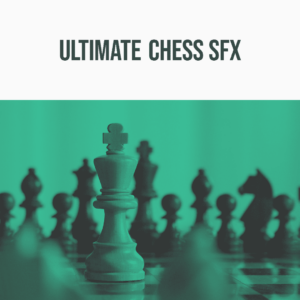 A green chess set with the king in focus, promoting "Ultimate Chess SFX" from a high-quality sound effects library on Sonniss.
