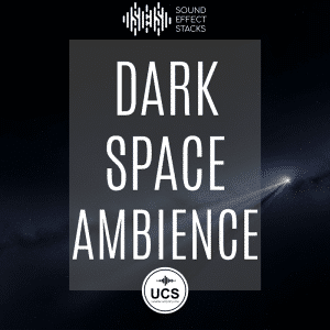 Graphic for a dark space ambience sound library on Sonniss, text reads "SOUND EFFECT STACKS DARK SPACE AMBIENCE UCS" over space background.