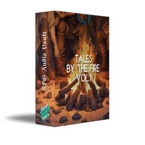 3D-rendered box with an illustration of people around a campfire, titled "TALES BY THE FIRE VOL. 1" and "RPG Audio Vault" on the spine.