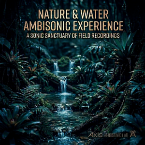 Dense jungle with a small waterfall and stream amid green foliage. Text: "Nature & Water Ambisonic Experience – A Sonic Sanctuary of Field Recordings.