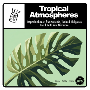 Illustrated monstera leaf on light green background. Album cover reads "Tropical Atmospheres" and lists Sri Lanka, Thailand, Philippines, Brazil, Costa Rica, Martinique.