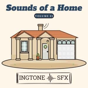 Illustration showing a house with columns, a chimney, and an attached garage. Above the house is the text “Sounds of a Home Volume 01.” Below is the “Ingtone SFX” logo accompanied by a waveform graphic.