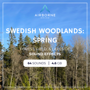 Blue sky above leafless and evergreen trees with overlaid text promoting “Swedish Woodlands: Spring” sound effects by Airborne Sound, highlighting 64 sounds and 4.6 GB of content.