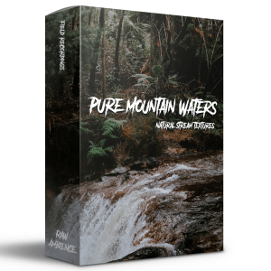 Product box shows a forest stream with flowing water and lush greenery. Text: Pure Mountain Waters, Raw Ambience, Field Recordings.