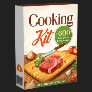 Product box labeled "Cooking Kit" with a cutting board, raw meat, tomatoes, onions, and knife; "+600 tasty SFX" from GFX Sounds Studios.